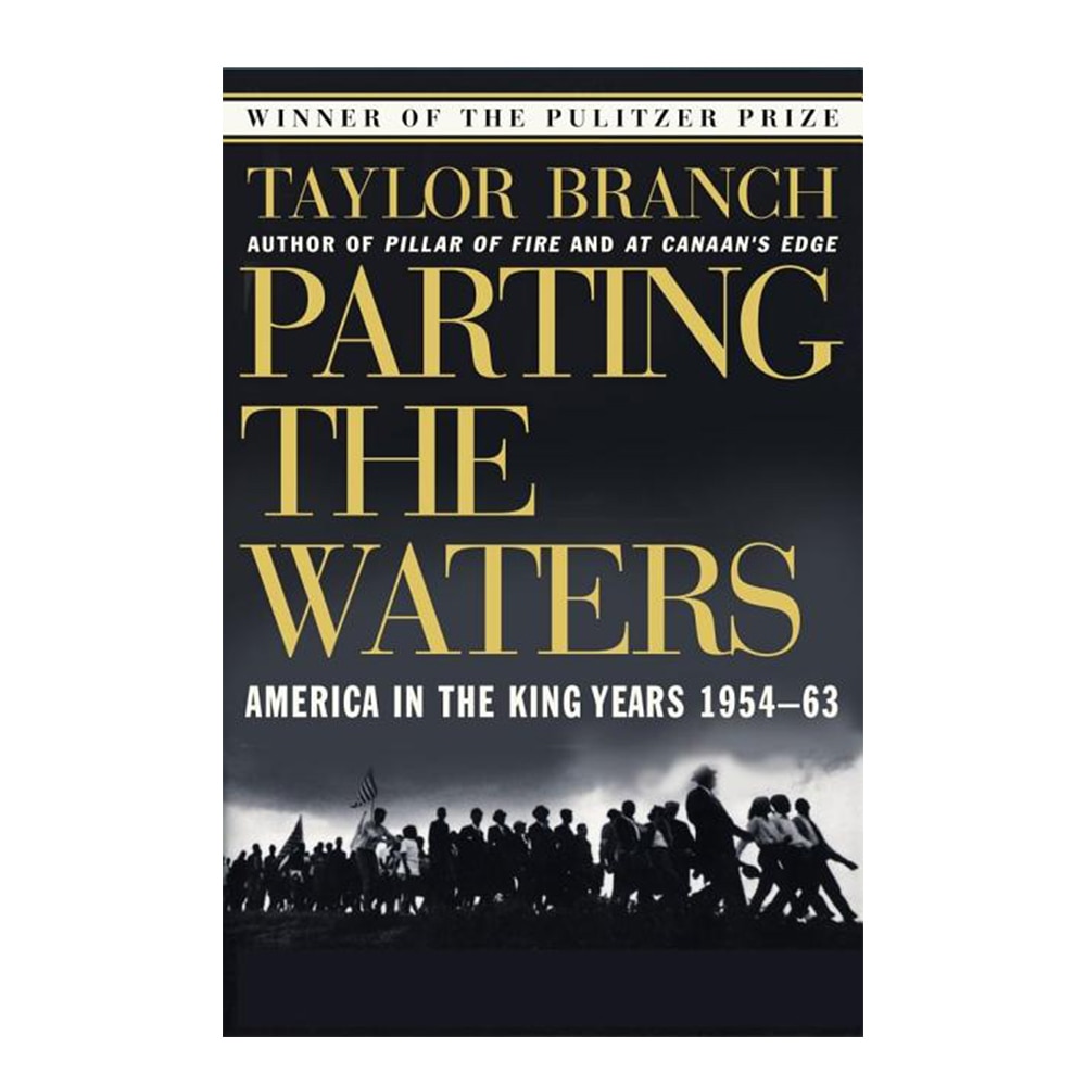Branch, Taylor, Parting the Waters: America in the King Years 1954-63, 9780671687427, Simon & Schuster, 88, History, Books
